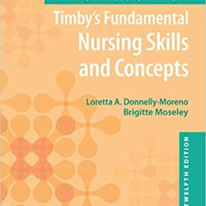 Workbook for Timby's Fundamental Nursing Skills and Concepts