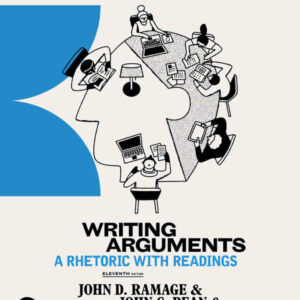 Writing Arguments: A Rhetoric with Readings, 11th Edition