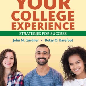 Your College Experience: Strategies for Success, 14th Edition